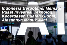 Indonesia Berpotensi Menjadi Pusat Investasi Teknologi Kecerdasan Buatan Global, Alasannya Masuk Akal