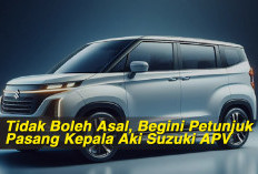 Tidak Boleh Asal, Begini Petunjuk Pasang Kepala Aki Suzuki APV 