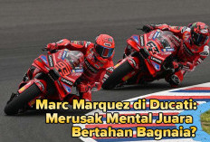 Kehadiran Marc Marquez di Tim Ducati Dinilai Merusak Mental Sang Juara Bertahan Bagnaia