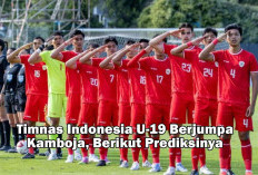 Timnas Indonesia U-19 Berjumpa Kamboja, Berikut Prediksinya 