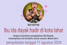 Warga Kota Lahat Siap-siap! Akan Hadir Pengobatan Alternatif Ida Dayak, Simak Jadwalnya