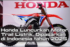 Honda Luncurkan Motor Trail Listrik, Dipasarkan di Indonesia tahun 2025