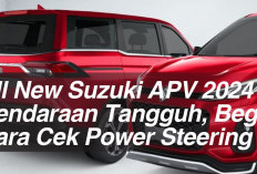 All New Suzuki APV 2024 Kendaraan Tangguh, Begini Cara Cek Power Steering