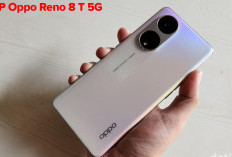 HP Oppo Reno 8 T 5G Kualitas Kamera Terbaik Tak Main-main, Yuk Cek!