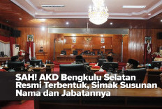 SAH! AKD Bengkulu Selatan Resmi Terbentuk, Simak Susunan Nama dan Jabatannya