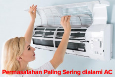 6 Permasalahan Ini Paling Sering dialami AC! Intip Cara Mengatasinya di Sini!