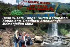 Desa Wisata Tangsi Duren Kabupaten Kepahiang, Destinasi Andalannya Memanjakan Mata