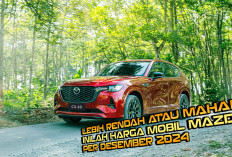 Lebih Rendah atau Mahal? Inilah Harga Mobil Mazda per Desember 2024 