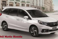 Empat Mobil Matic Honda Harga Dibawah Rp 300 Juta, Apa Saja Berikut Ulasanya