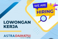 TERBARU! Astra Daihatsu Buka Lowongan Kerja untuk Tiga Posisi, Cek Kualifikasinya di Sini
