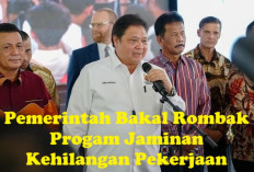 MENGEJUTKAN! Pemerintah Bakal Rombak Program Jaminan Kehilangan Pekerjaan