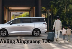 SERBA BARU! Wuling Xingguang 730 Resmi Diperkenalkan Mobil MPV Keluarga yang Canggih