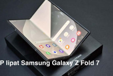 HP Lipat Samsung Galaxy Fold 7, Apa Saja Kelebihannya