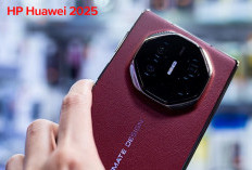 Ini Dia HP Huawei 2025 dengan Fitur Canggih dan Desain Staylish