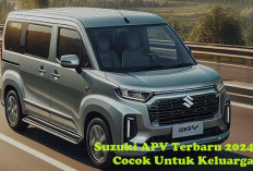 MANTAP! Suzuki APV Terbaru 2024 Cocok Untuk Keluarga Liburan Akhir Tahun