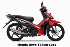 Honda Revo Tahun 2025, Menggunakan Mesin Terbaik, Pilihan Setia Masyarakat