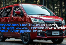 Terobosan Baru Suzuki Carry Mini Van 2025, Tersedia 2 Varian Rasa Menggoda Iman