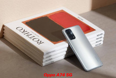 Oppo A74 5G Tampil Mewah  di Kelas Menengah, Cukup Sekali Lihat Langsung Jatuh Hati!