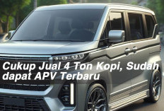 Cukup Jual 4 Ton Kopi, Sudah dapat APV Terbaru