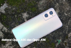 Baterai Oppo A95 dan Oppo A96: Mana yang Lebih Awet? Yuk Cek di Sini!