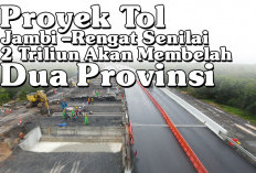 Proyek Tol Jambi –Rengat Senilai 2 Triliun Akan Membelah Dua Provinsi