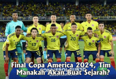 Final Copa America 2024, Tim Manakah Akan Buat Sejarah?