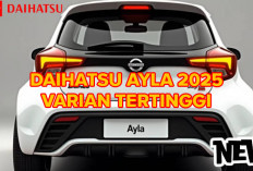 Dibanderol 193 Jutaan, Ini 5 Kelebihan Daihatsu Ayla 2025 Varian Tertinggi