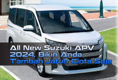 All New Suzuki APV 2024, Bikin Anda Tambah Jatuh Cinta Saja