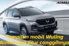 Tampilan Mobil Wuling Almaz dengan Fitur Canggihnya, Harganya Cuma Segini Lho!