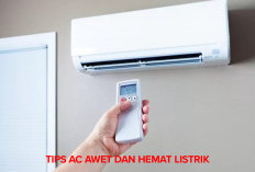 Ingin AC Awet dan Hemat Listrik, Ini Deretan Tips Penting yang Wajib diketahui!