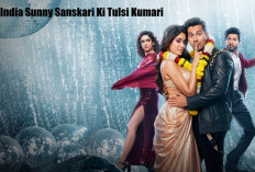 Punya Jalan Cerita yang Menarik, Cek Sinopsis Film India Sunny Sanskari Ki Tulsi Kumari di Sini