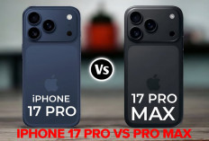 Perbedaan iPhone 17 Pro vs Pro Max, Siapa Lebih Unggul dari Segi Spesifikasi dan Harga?