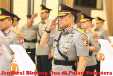 Update 10 Jenderal Bintang Dua di Pulau Sumatera Duduki Jabatan Kapolda Setelah Mutasi April 2025