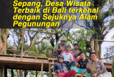 Sepang, Desa Wisata Terbaik di Bali terkenal dengan Sejuknya Alam Pegunungan