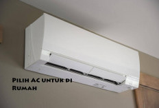 Jangan Asal-asalan, Ini Tips Tepat Pilih AC untuk di Rumah!