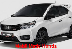 Harga Mobil Honda Matic Makin Ekonomis, Segini Harga Terbarunya