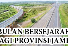 Rampungnya Jalan Tol Bayung Lencir -Tempino  September 2024  Menjadi Sejarah Baru  Provinsi Jambi