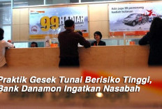 Praktik Gesek Tunai Berisiko Tinggi, Bank Danamon Ingatkan Nasabah