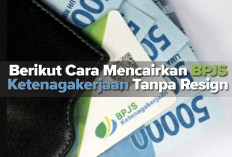 Berikut Cara Mencairkan BPJS Ketenagakerjaan Tanpa Resign