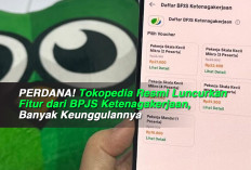 PERDANA! Tokopedia Resmi Luncurkan Fitur dari BPJS Ketenagakerjaan, Banyak Keunggulannya