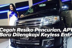 Cegah Resiko Pencurian, APV Baru Dilengkapi Keyless Entry