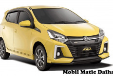 MERAPAT KAWAN! Ada 4 Mobil Matic Daihatsu Cocok untuk Harian: Irit BBM dan Harga Terjangkau!