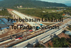 6 Kasus Pembebasan Lahan di Tol Padang-Sicincin