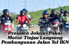 Presiden Jokowi Pakai Motor Tinjau Langsung Pembangunan Jalan Tol IKN