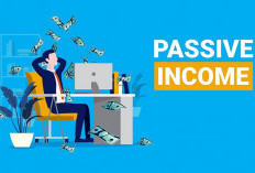 Tidak Bekerja Tapi Ingin Dapat Pemasukan, Passive Income Solusinya! Intip Contohnya di Sini!