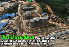 Tol Junction Palembang Akan Dilanjut Tahun 2025, Meningkatkan Konektivitas dan Efisiensi Transportasi