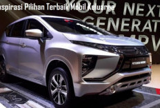 Inspirasi Pilihan Terbaik Mobil Keluarga Tahun 2025! Aman dan Nyaman