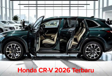 Honda CR-V 2026 Terbaru SUV Cerdas, Andal dan Seimbang juga Efisiensi