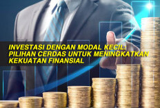 Investasi dengan Modal Kecil: Pilihan Cerdas untuk Meningkatkan Kekuatan Finansial