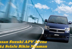 TERUNGKAP! Ini yang Buat Suzuki APV 2024 Bikin Nyaman dan Tak Terlupakan